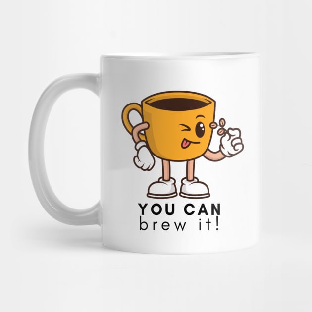 You Can Brew It! by Random Prints